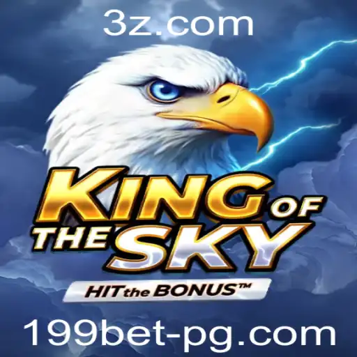 Explore o Mundo Fascinante de KingOfTheSky com a Palavra-Chave 199bet